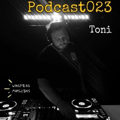 Toni @Whispers Podcast 023