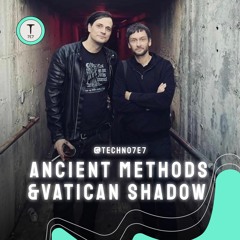 Ancient Methods & Vatican Shadow @ Reaktor(2019)