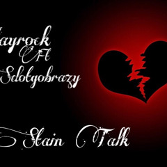 Jayrock Ft Sdotgobrazy Stain Talk