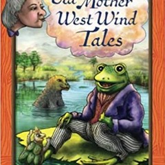 +KINDLE*= Old Mother West Wind Tales (Muz Murray)
