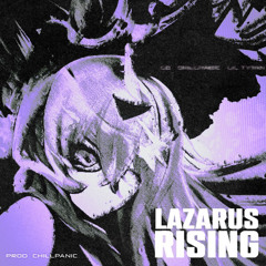 Lo, ChillPanic, & Lil Tytan - Lazarus Rising