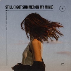LIUFO, JKRS & BAD SIN - Still (I Got Summer On My Mind) (Extended Mix)
