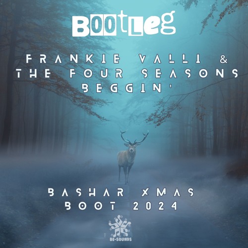 Frankie Valli & The Four Seasons Beggin' (Bashar Xmas Boot 2024)