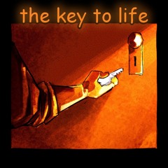 8 - The Key To Life