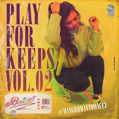 Play For Keeps vol. 02