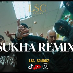 SUKHA REMIX FT GURLEZ AKHTAR || DJ LSC||