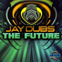 Jay Dubs - The Future