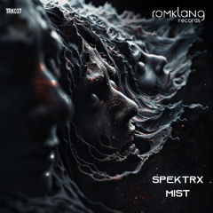 Spektrx - Mist (Original Mix) [SNIPPET]