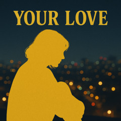 Your Love