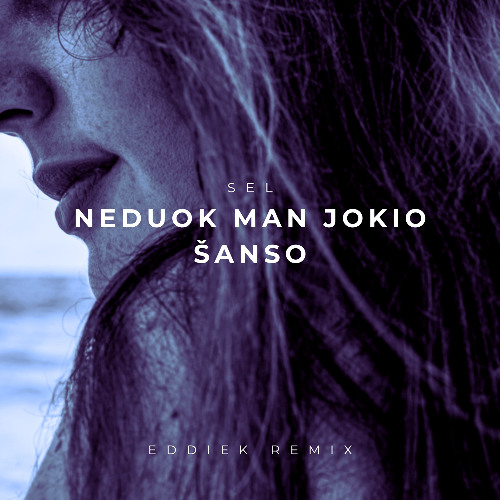 Neduok Man Jokio Šanso