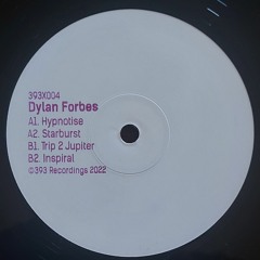 Four Four Premiere: Dylan Forbes - Inspiral [393 Records]