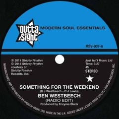 Something For The Weekend - Ben Westbeech (Remix)