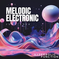 Melodic Electronic - June 2024