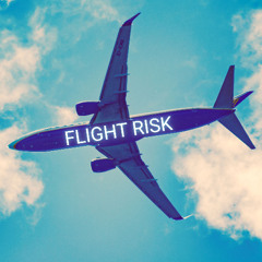 Flight Risk