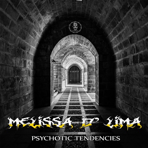 Melissa D' Lima - Psychotic Tendencies