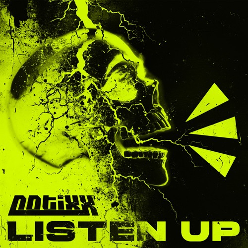 Notixx - Listen Up