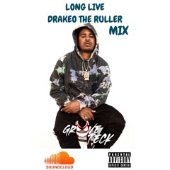 DrakeoTheRuller Mix #longlivedrakeo