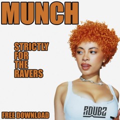 MUNCH (ADUBZ RAVE EDIT)