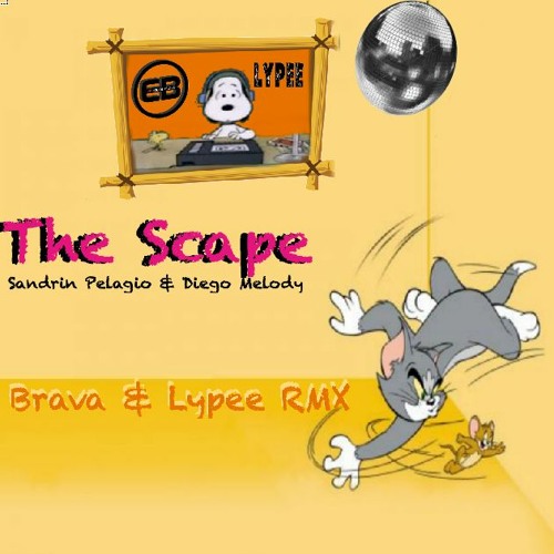 The Scape (Eduardo BRAVA & Lypee Remix)
