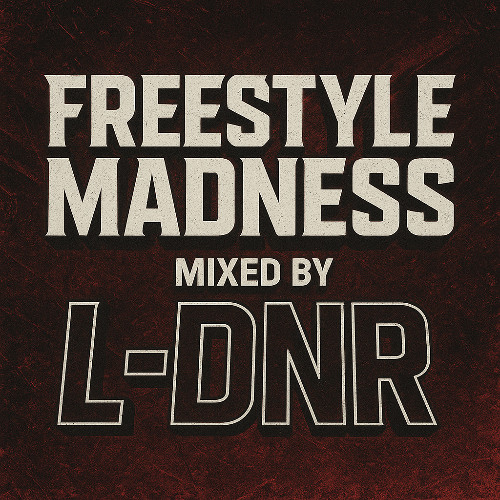 L-DNR - Freestyle Madness