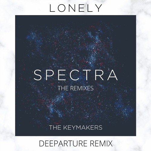 Lonely (Deeparture Remix Radio Edit)