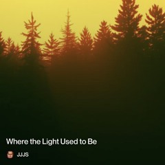 where-the-light-used-to-be.mp3
