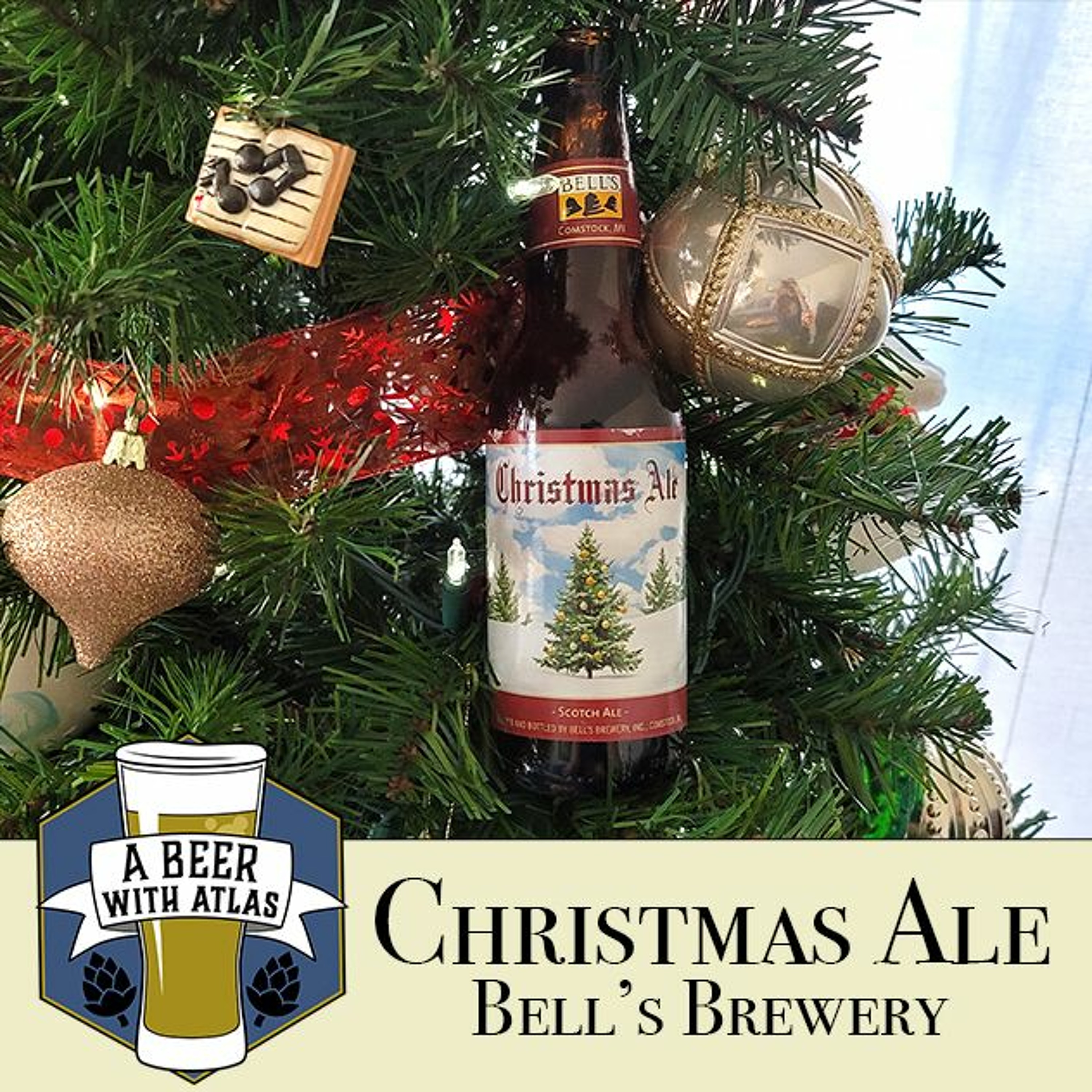 Christmas Ale from Bell's Brewery - Beer With Atlas 120 - the travel nurse craft beer review podcast