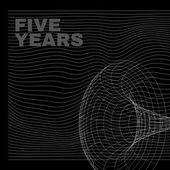 Five Years (Original Mix)