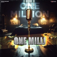 One Milli (feat. OmgitsVampire)