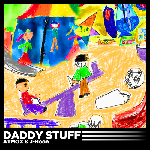 ATMOX & J-Hoon - Daddy Stuff