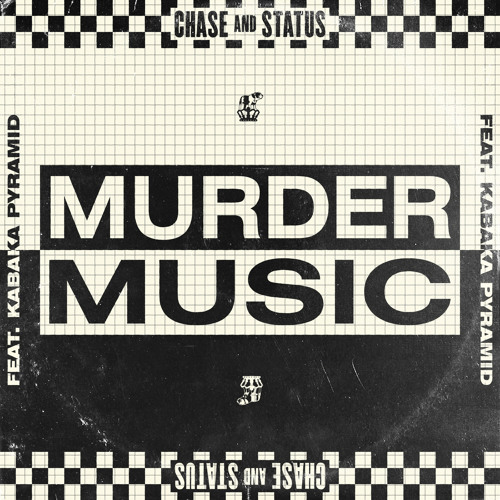 Chase & Status - Murder Music (feat. Kabaka Pyramid) [Single]