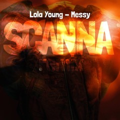Lola Young - Messy [SCANNA REMIX] (SNIPPET) FREE DL