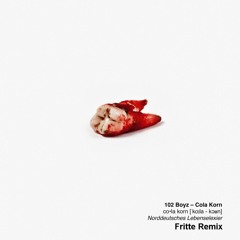Cola Korn - Fritte Remix