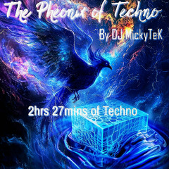 The Pheonix of Techno By DJ MickyTeK - Techno July 2025