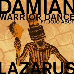 Damian Lazarus Feat. Jojo Abot - Warrior Dance