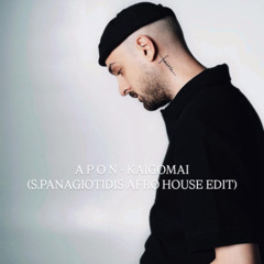 Apon - Kaigomai (S.Panagiotidis Afro House Edit) FREE DOWNLOAD