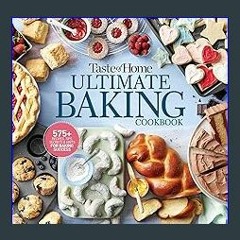 {ebook} 📚 Taste of Home Ultimate Baking Cookbook: 575+ Recipes, Tips, Secrets and Hints for Baking