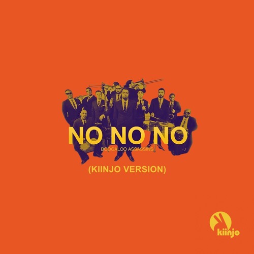 Stream No No No (Kiinjo Version) by Kiinjo | Listen online