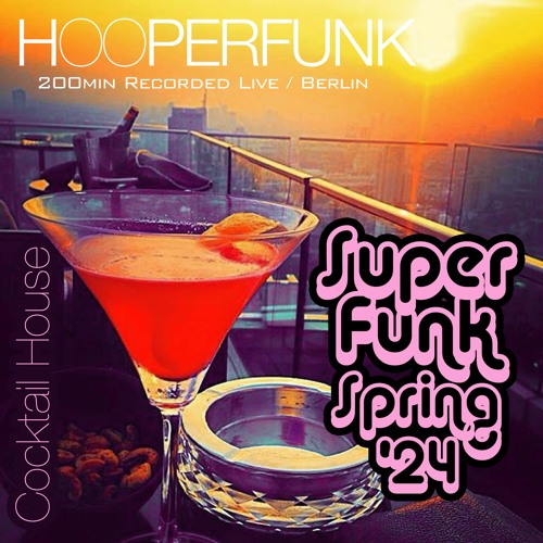 HOOPERFUNKs Super Funk Into Spring 2024