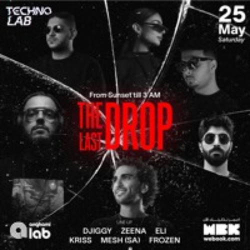 The Last Drop by Techno Lab - Riyadh, Saudi Arabia 2024 (Progressive House and Melodic Techno Set)