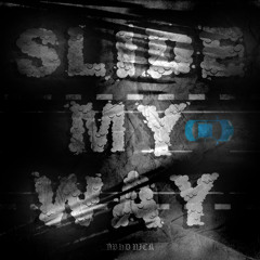 Slide My Way