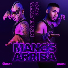 QHM1034 - Nina FLowers & OZAR - Manos Arriba (Original Mix)