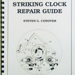 Download (PDF) Striking Clock Repair Guide