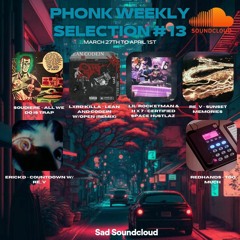 Phonk Weekly #13