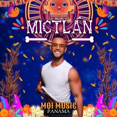 MoiMusic - Mictlan 2025💀