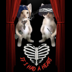 If I had a heart (w/ Background) {prod. IL. IK.)