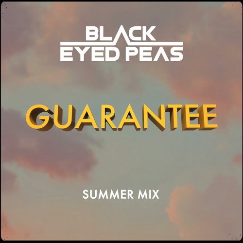 Stream GUARANTEE (SUMMER MIX) [feat. J. Rey Soul] by Black Eyed Peas