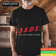 Jedi Justice Equity Diversity Inclusion Parody Shirt