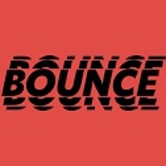 BOUNCE