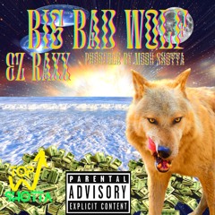 Big Bad Wolf (Prod. By MookShotta)